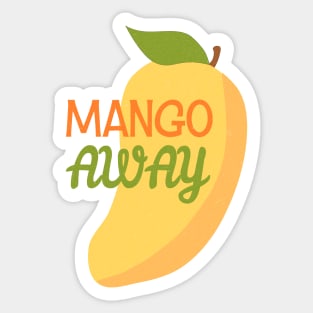 Mango Away Sticker